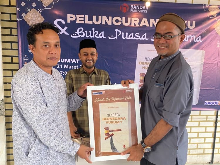 Sulaiman Tripa Terbitkan Buku ke-218 Berjudul ‘Mengapa Bernegara Hukum’
