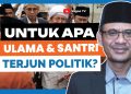 Ulama dan Santri Aceh Harus Terlibat dalam Politik sebagai Kekuatan Moral