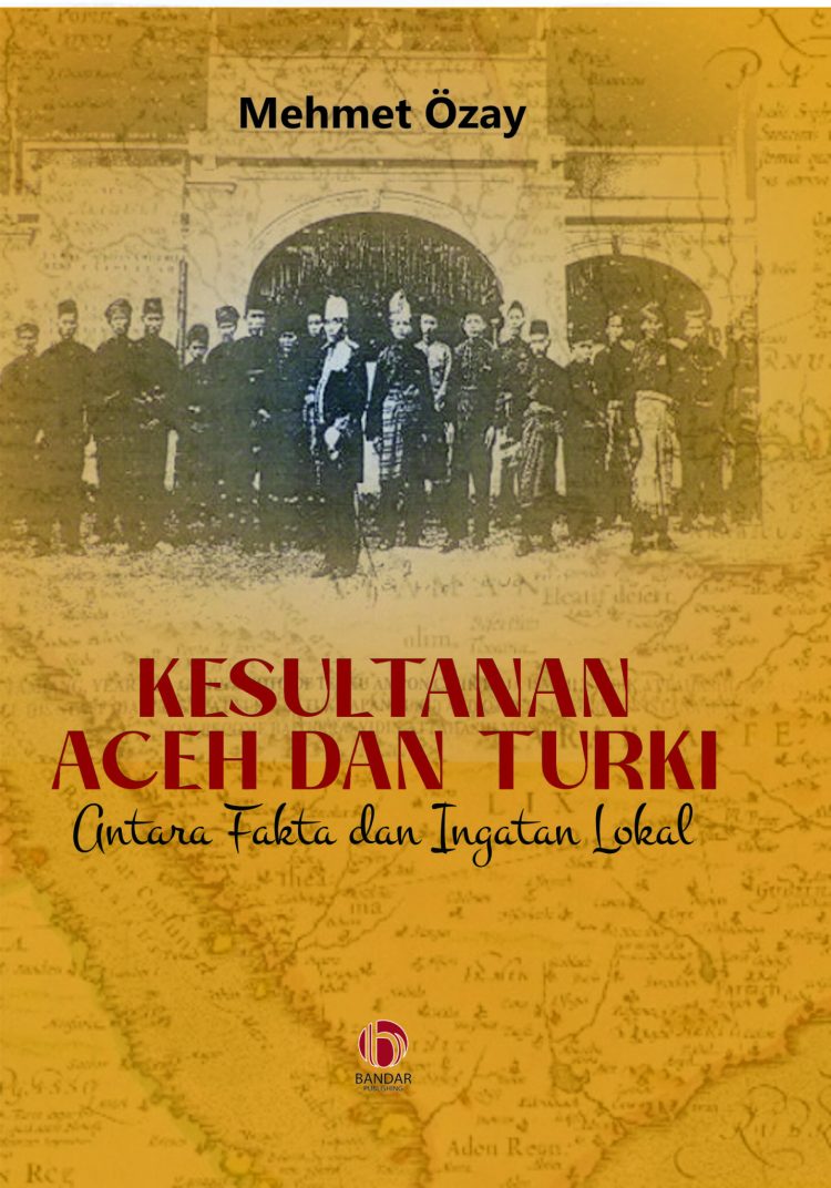 Merawat Sejarah Aceh-Turki: Antara Arsip, Ingatan, dan Pengalaman Personal