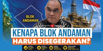 Blok Andaman Harus Segera Jalan; Revisi POD Berisiko Tunda Investasi Bertahun-Tahun