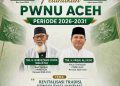 Pelantikan PWNU Aceh 2026-2031 Akan Dihadiri Rais 'Aam dan Ketua Umum PBNU