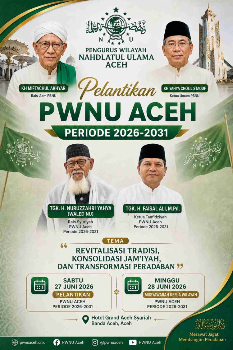 Pelantikan PWNU Aceh 2026-2031 Akan Dihadiri Rais 'Aam dan Ketua Umum PBNU
