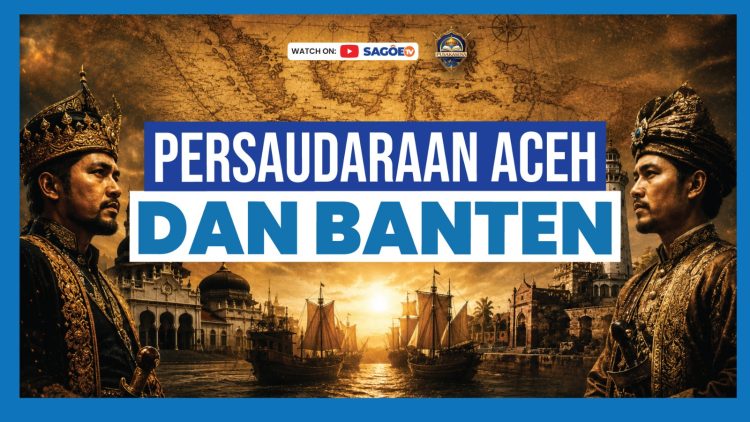 Jejak Persaudaraan Aceh-Banten, Sejarah Lama yang Menguatkan Persatuan Indonesia